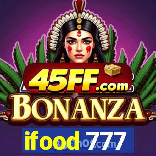 ifood 777